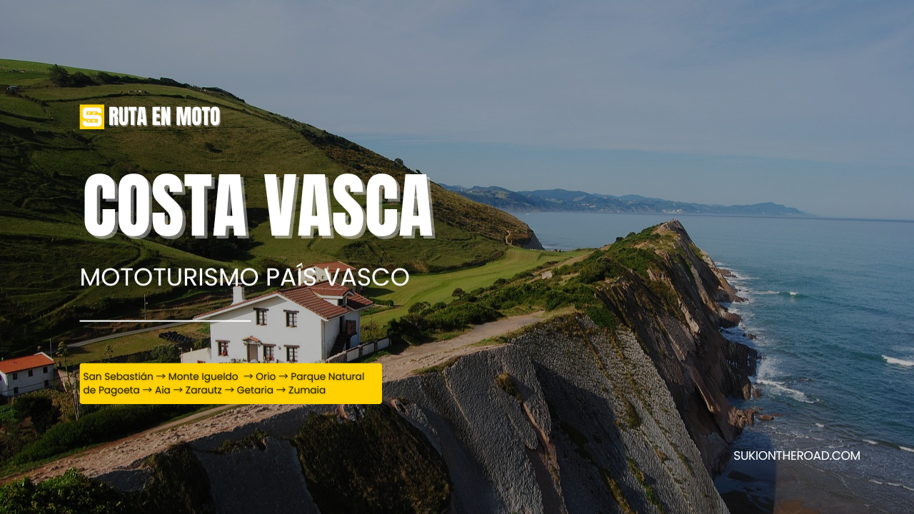 Ruta Mototurística por la Costa Vasca: Entre el Mar y los Flysch. Guía de Mototurismo País Vasco | SUKI ON THE ROAD