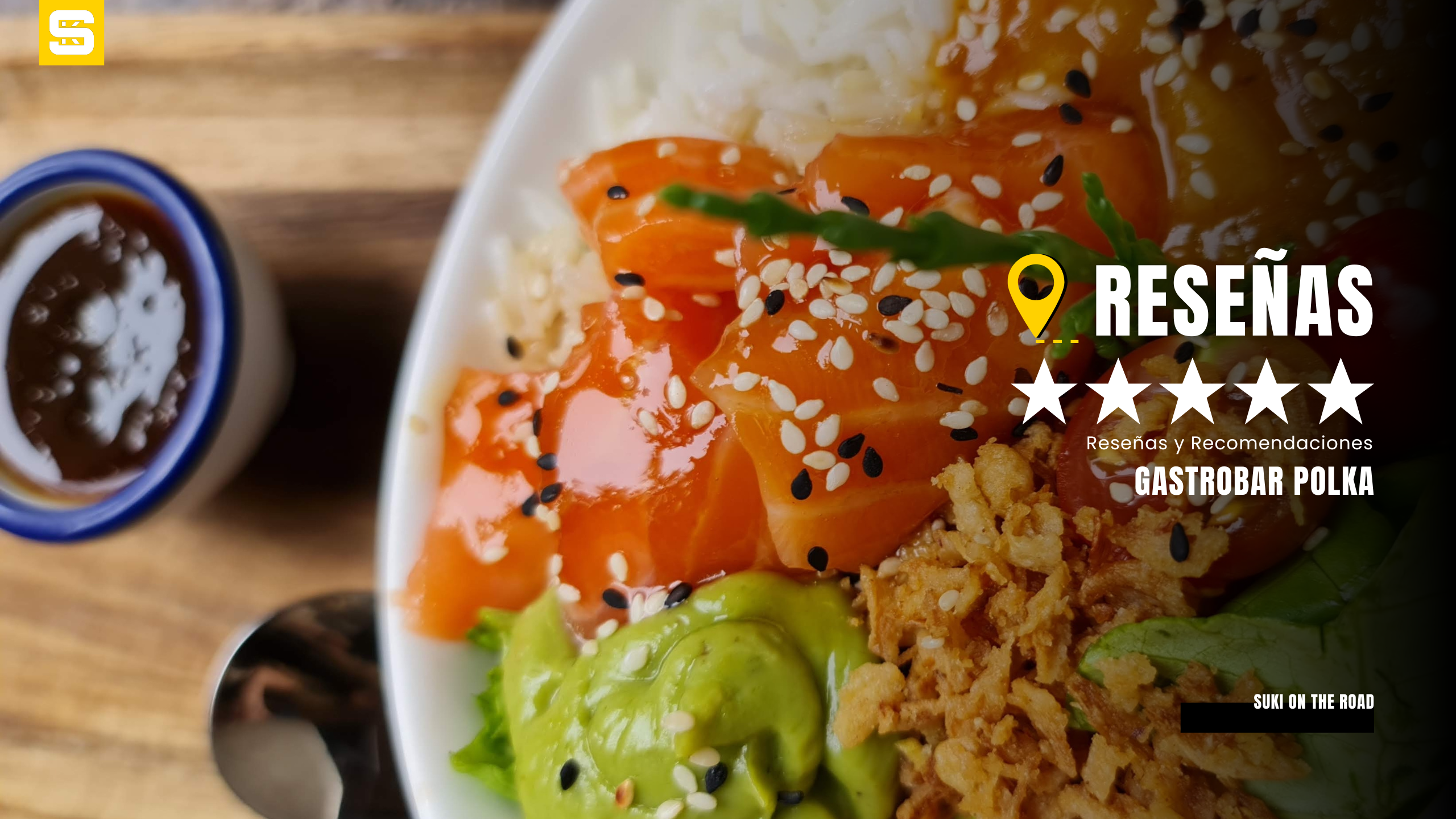 RESEÑA - Gastrobar POLKA (San Sebastián). SUKI ON THE ROAD