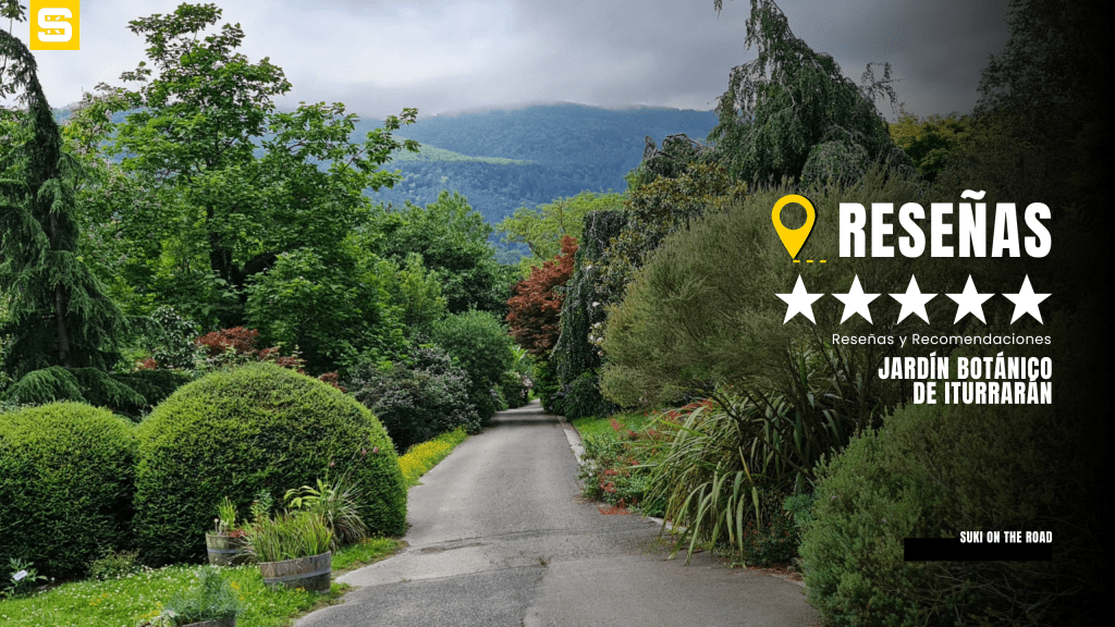 Reseña: Visita al Jardín Botánico de Iturrarán y Parque Natural de Pagoeta,&nbsp;Guipúzcoa