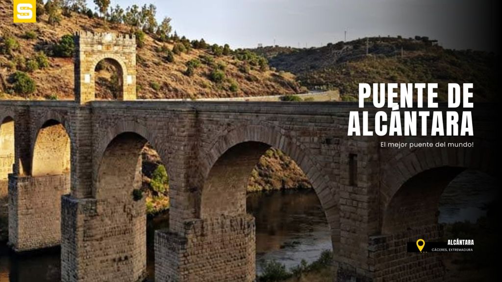 El Puente de Alcántara: Un puente destinado a durar por los siglos del&nbsp;mundo