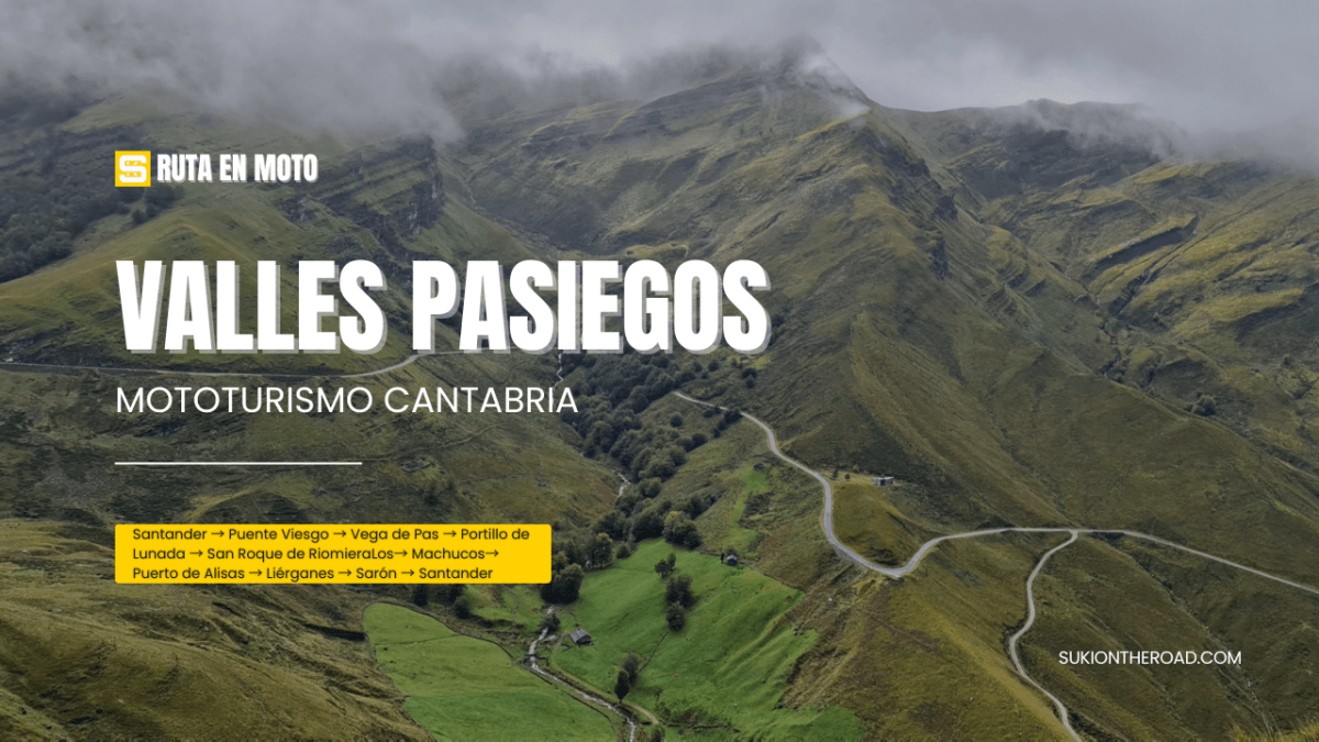 Ruta en moto por los Valles Pasiegos y Puertos de&nbsp;Cantabria