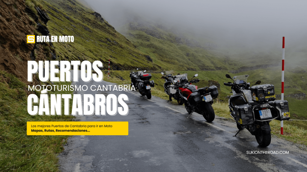 Los mejores Puertos de Montaña en Cantabria para ir en Moto, mapas, rutas, recomendaciones…