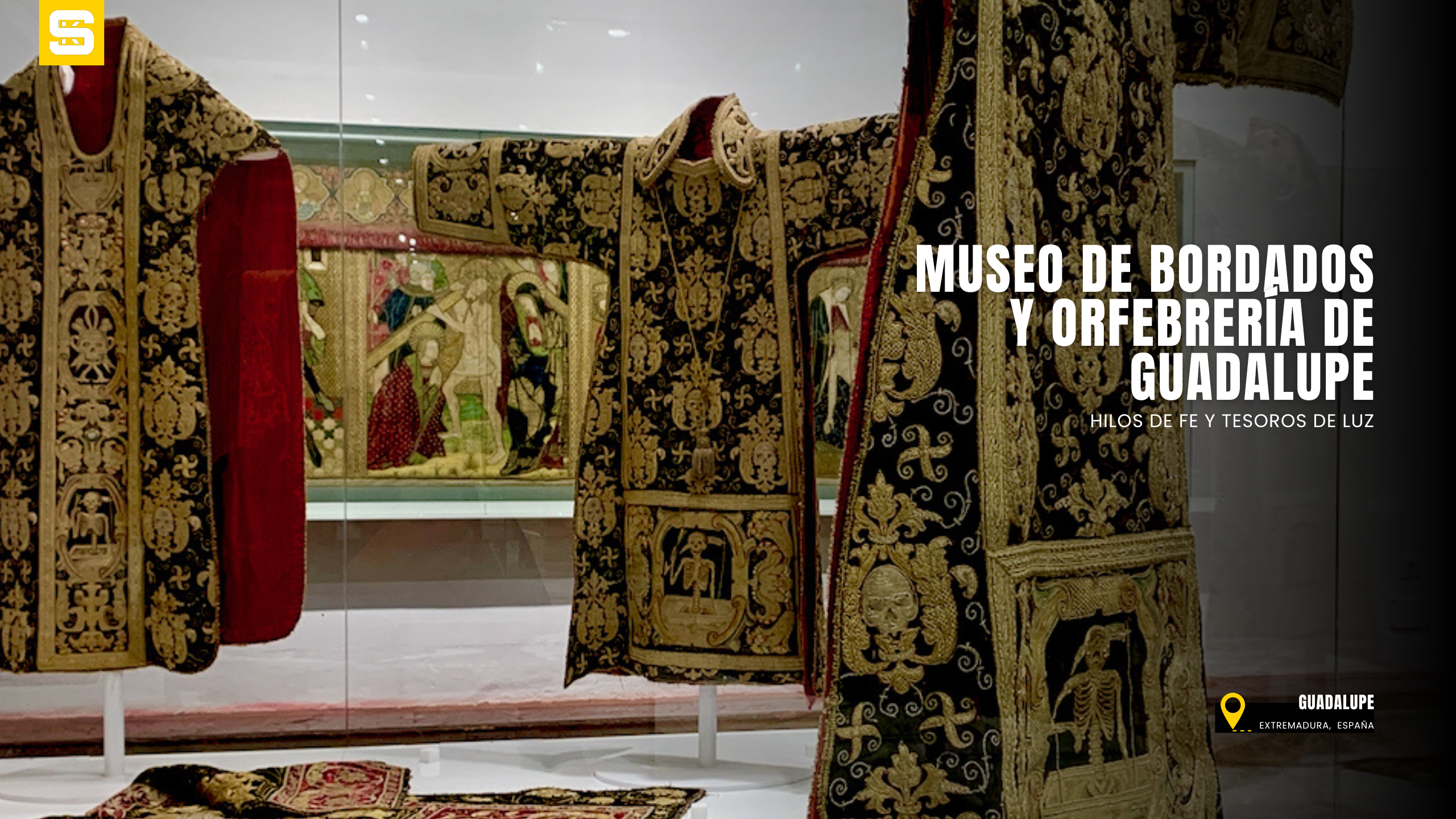 Museo de Bordados y Orfebrería del Monasterio de Guadalupe: hilos de fe y tesoros de luz