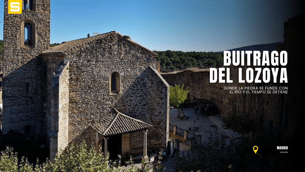Buitrago del Lozoya: el tesoro amurallado de la Sierra Norte de Madrid