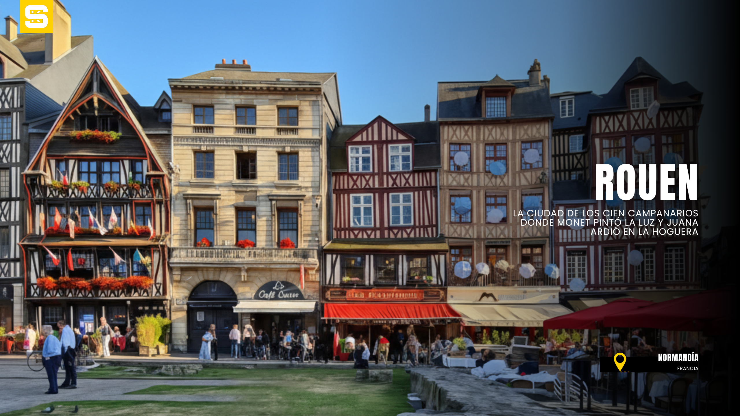 Qué ver en Rouen (Normandía), la ciudad de los cien campanarios donde Monet pintó la luz y Juana ardió en la hoguera