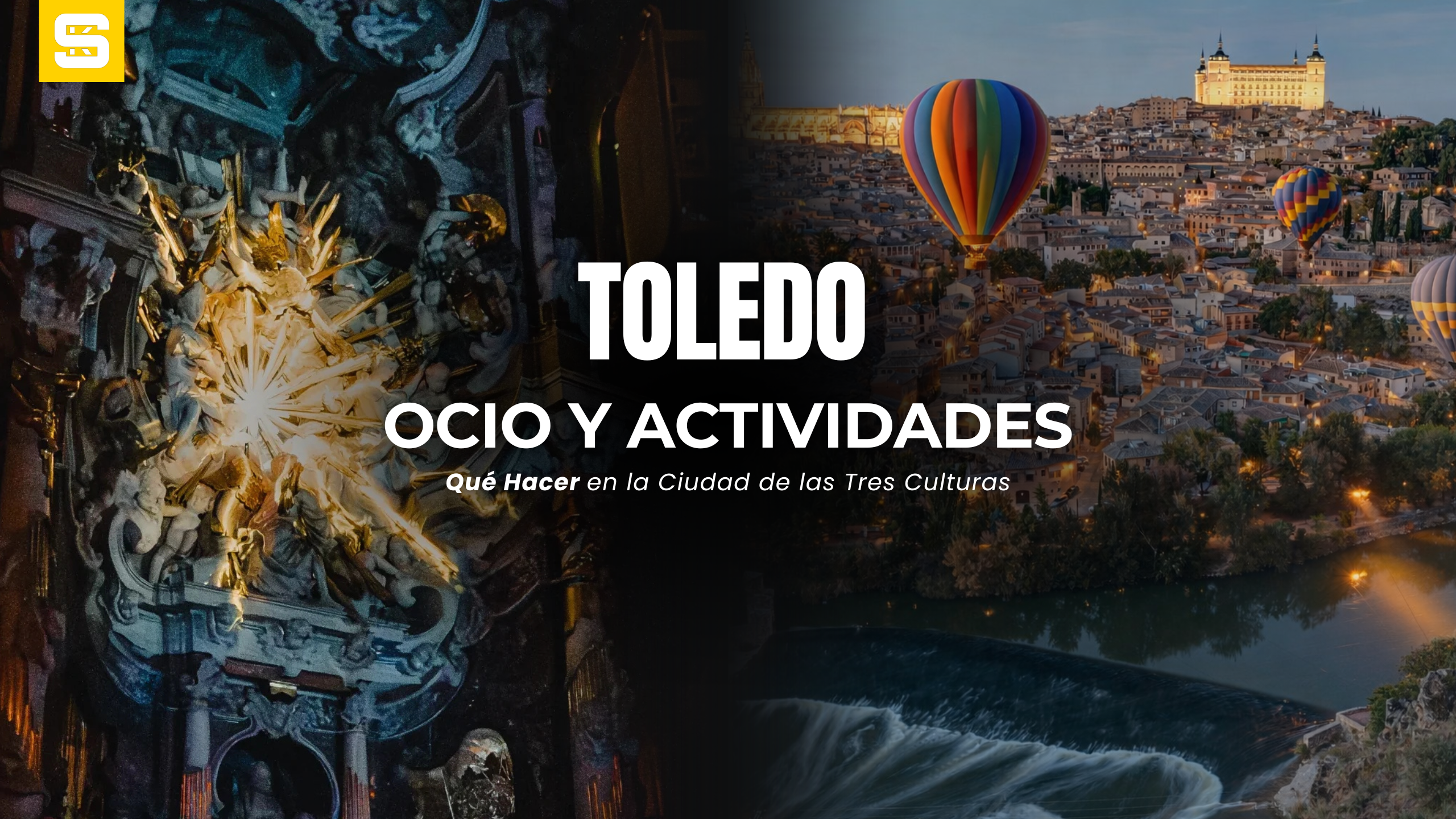 Ocio y Actividades en Toledo: Qué Hacer en la Ciudad de las Tres Culturas (Experiencias Únicas, Cultura y Aventura)