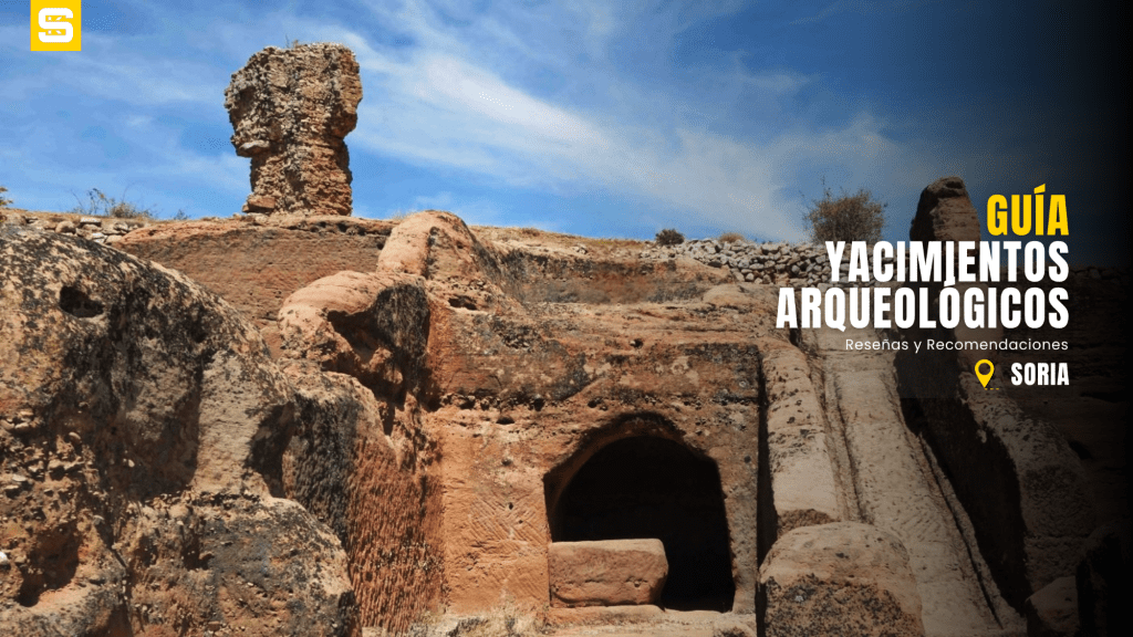 Yacimientos arqueológicos en Soria: un viaje entre ciudades perdidas y huellas del pasado