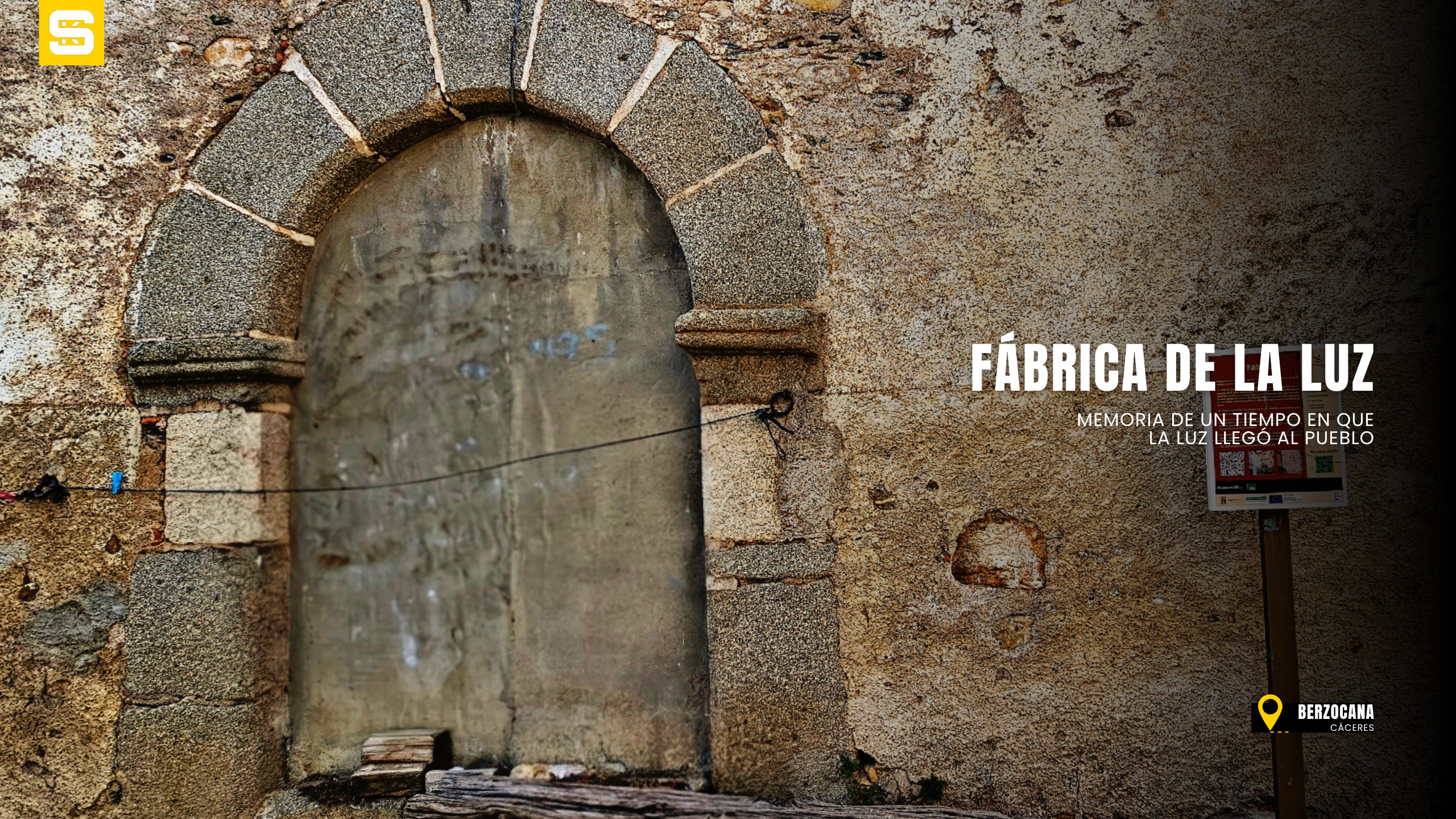La Fábrica de la Luz en Berzocana: Un Patrimonio Olvidado